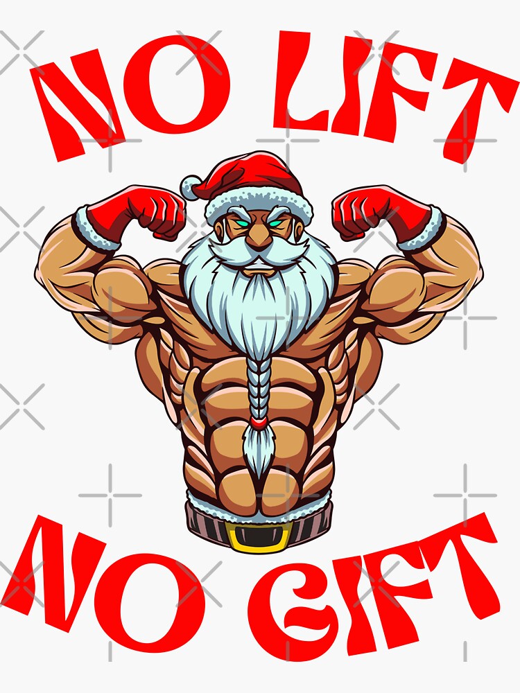 No Lift No Gift Santa Claus Gym Christmas Xmas' Sticker