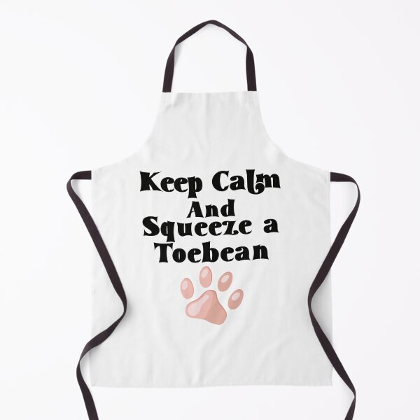 Item preview, Keep Calm and Squeeze a Toebean designed and sold by BlackCatArtBB.