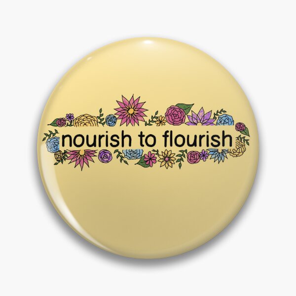 Item preview, Nourish to Flourish designed and sold by audmack.