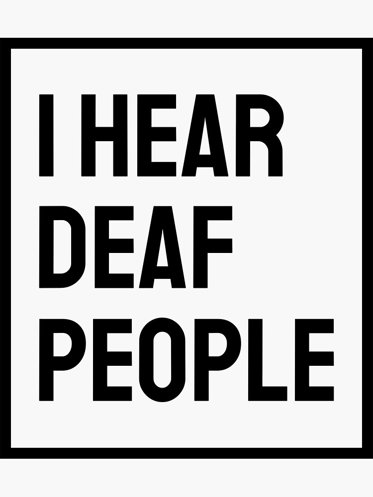 "Deaf Pride Hard Of Hearing Hearing Loss Awareness" Sticker for Sale by