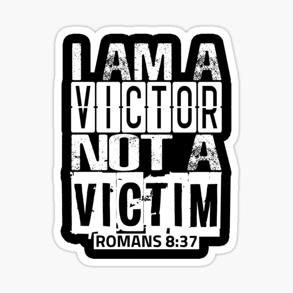 Item preview, I Am A Victor Not A Victim designed and sold by plushism.