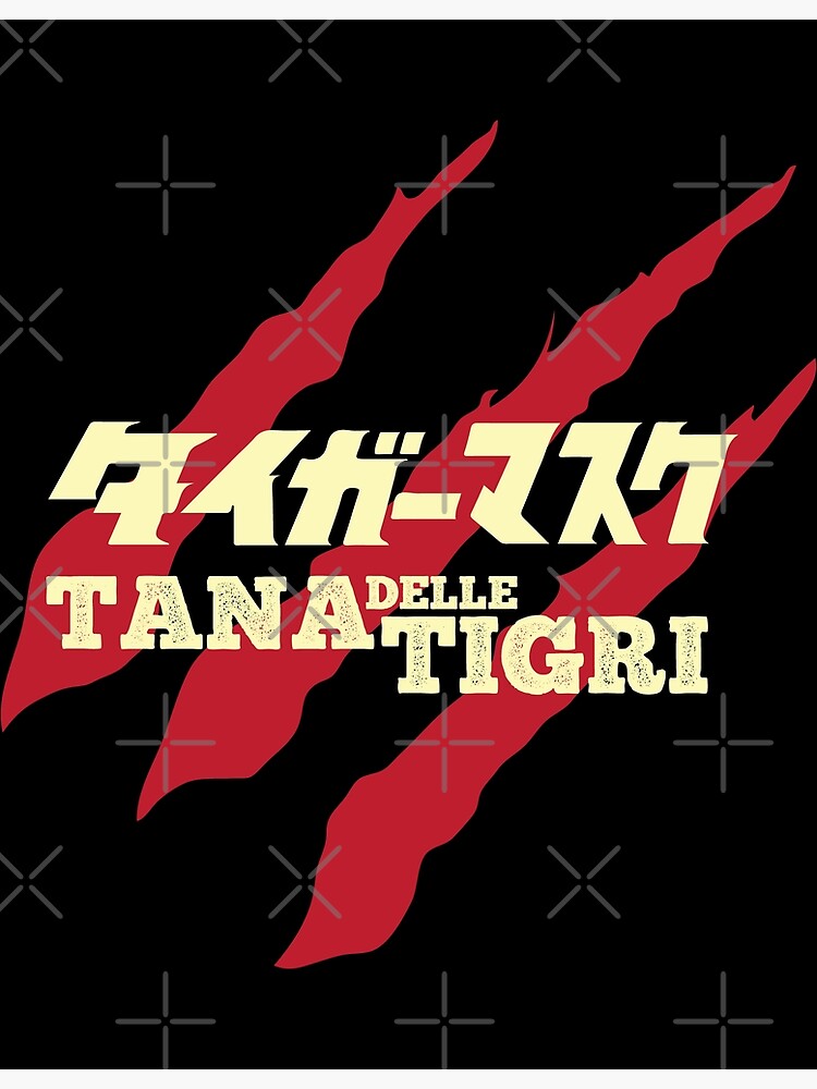 "Tana delle Tigri, UOMO TIGRE Tiger man " Poster for Sale by