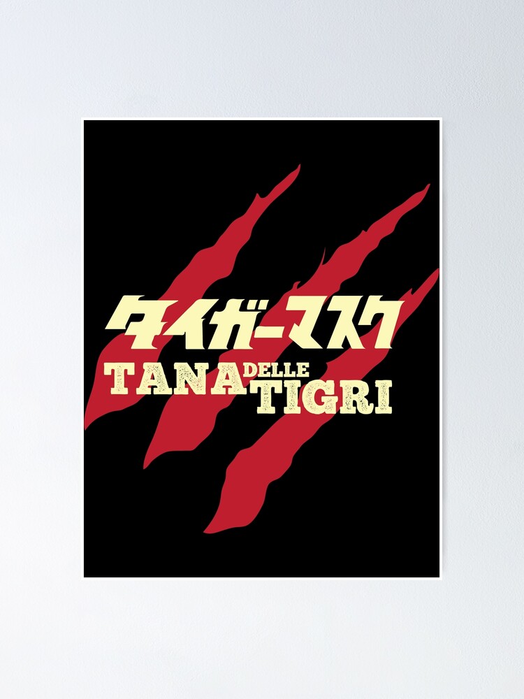 "Tana delle Tigri, UOMO TIGRE Tiger man " Poster for Sale by