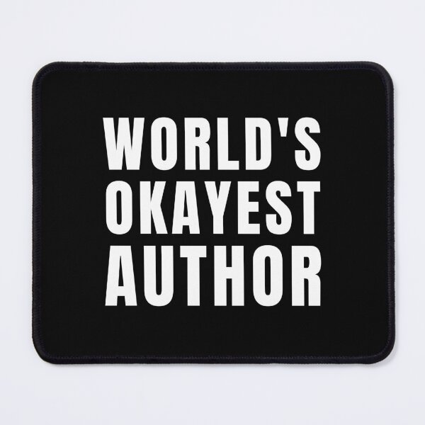 Item preview, World's Okayest Author designed and sold by texteestore.