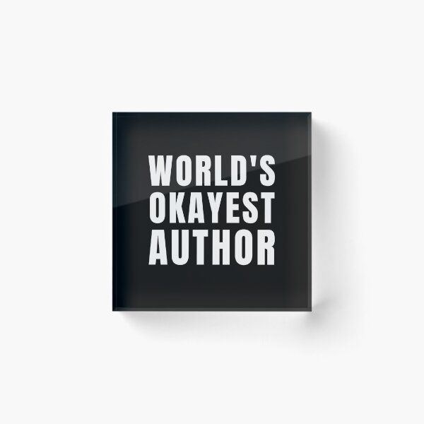 Item preview, World's Okayest Author designed and sold by texteestore.