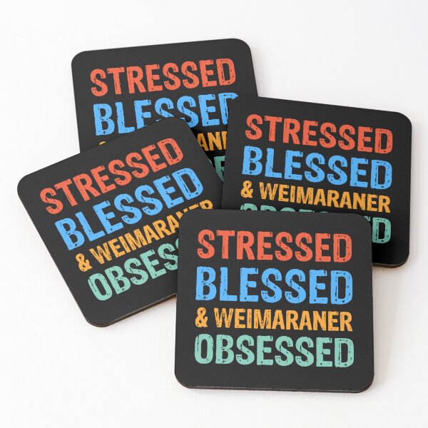 Item preview, Stressed Blessed and Weimaraner Obsessed Dog Gift  designed and sold by Guarddogdrive.