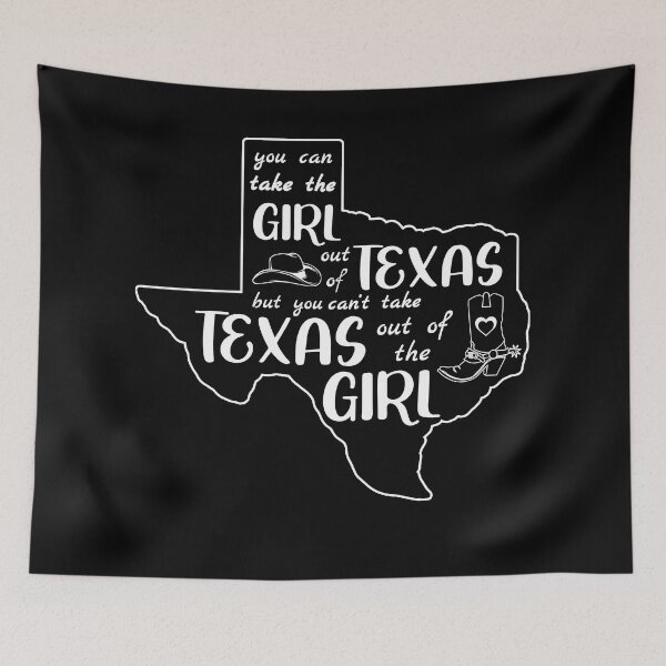 Item preview, You Can Take The Girl Out Of Texas But Can't Home State TX designed and sold by BazaarTrades.