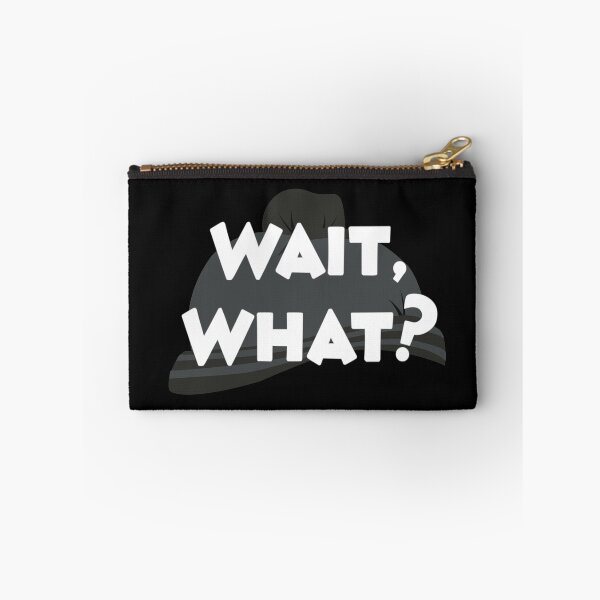 Item preview, Wait, What? designed and sold by Duane Montague.