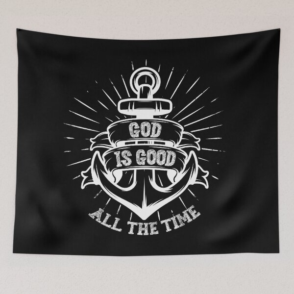 Item preview, God is Good All the Time designed and sold by plushism.