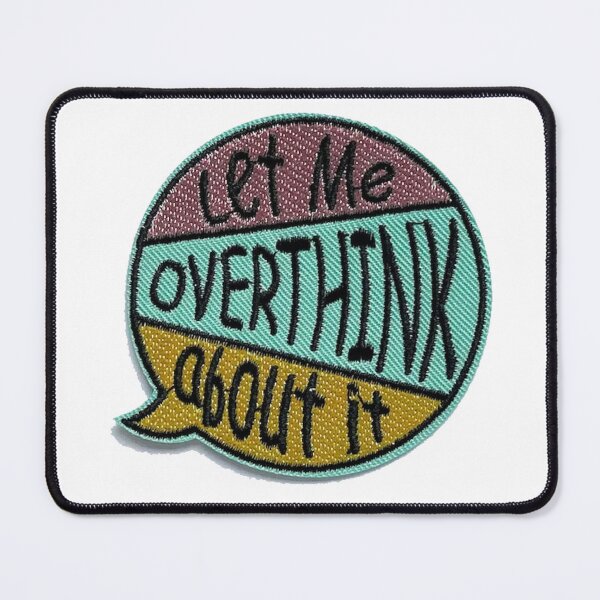 Item preview, Let Me Overthing About It Sticker designed and sold by designolo.