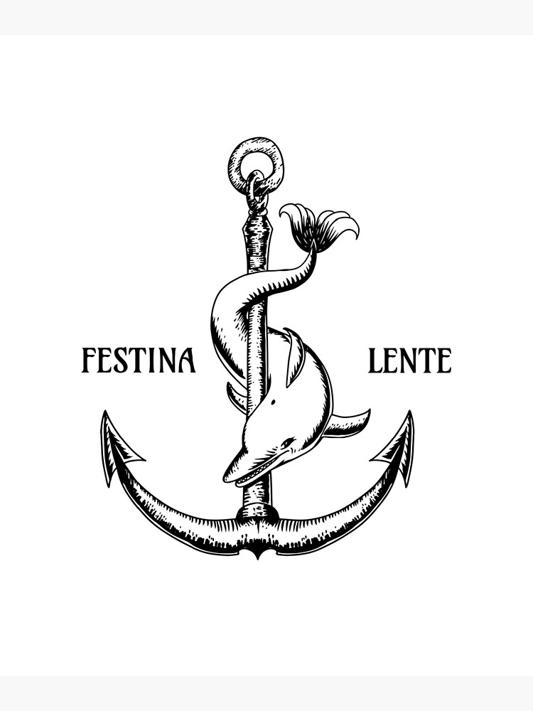 Festina Lente Symbol Anchor Dolphin Make Haste Slowly  Poster