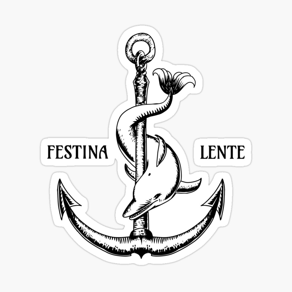 Festina Lente Symbol Anchor Dolphin Make Haste Slowly  Poster
