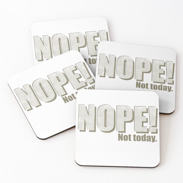 Item preview, Nope! Not today designed and sold by Darlyssa Designs .