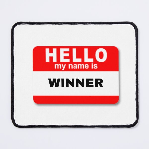 Item preview, Hello my name is winner designed and sold by Design Kingdom.
