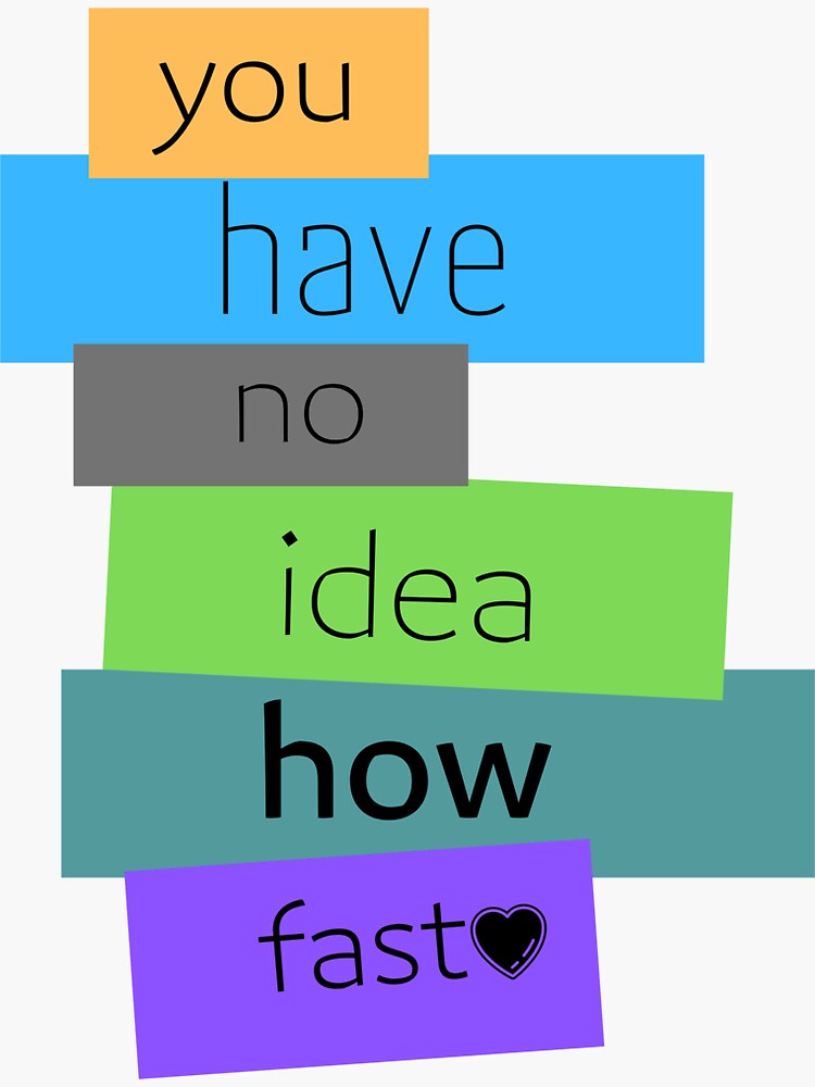 You Have No Idea How Fast Sticker For Sale By Mangazab Redbubble 3675