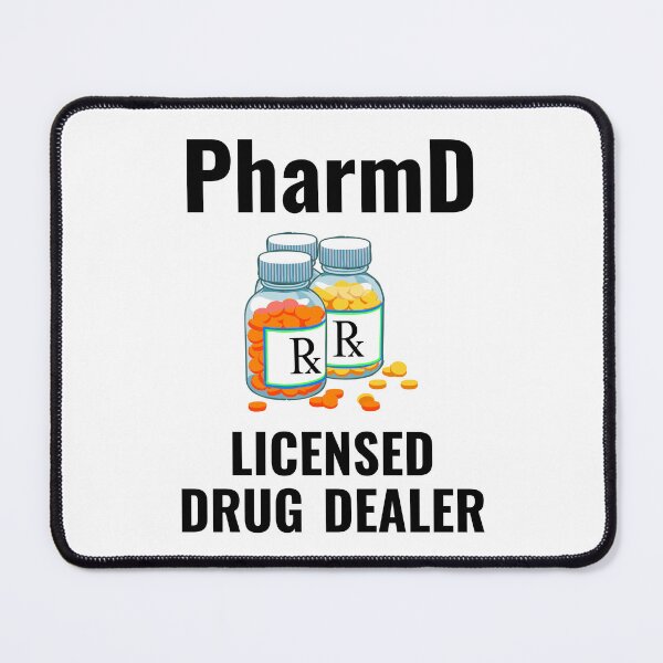 Item preview, PharmD Licensed Drug Dealer - Pharmacy Student, Pharmacist, Pharmacy School, PharmD Graduate, PharmD Graduation Gift, Pharmacy Degree designed and sold by jadedscientist.