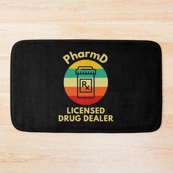 Item preview, PharmD Licensed Drug Dealer -  Pharmacist, Pharmacy Student, Pharmacy School, Pharmacy Graduation, PharmD Graduate designed and sold by jadedscientist.