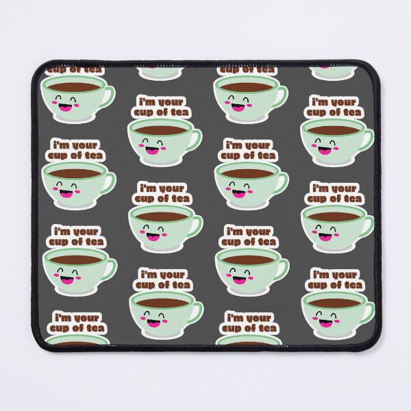 Item preview, I'm your cup of tea design designed and sold by BrightLightArts.