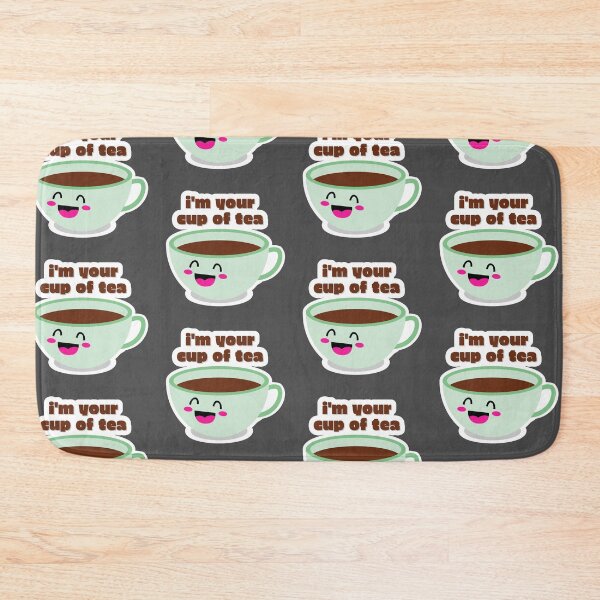 Item preview, I'm your cup of tea design designed and sold by BrightLightArts.