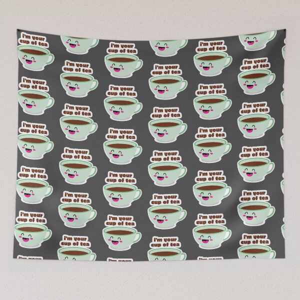 Item preview, I'm your cup of tea design designed and sold by BrightLightArts.