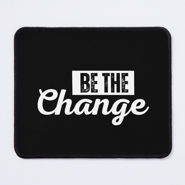 Item preview, Be the change | motivational quotes designed and sold by Shambusiness.