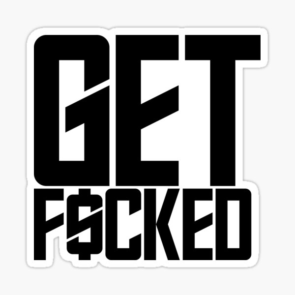 Item preview, Get F*ed designed and sold by E55ENTIALS.