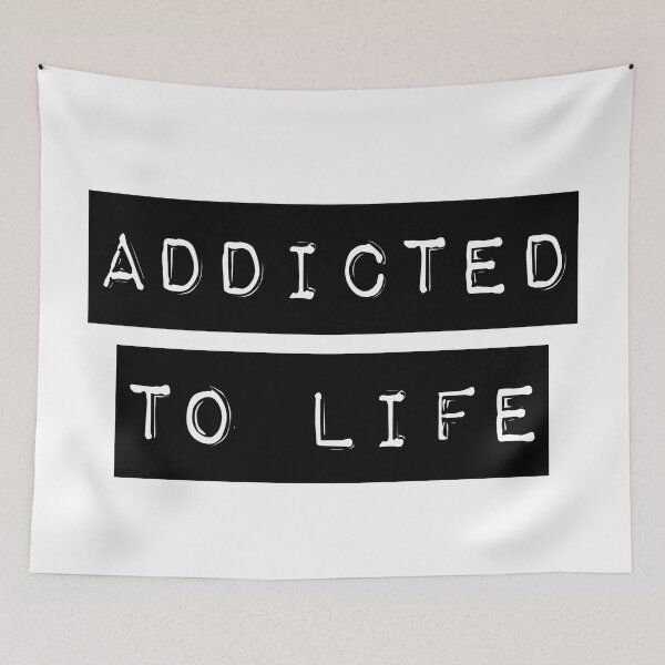 Item preview, Addicted To Life : Happy Life Quote designed and sold by EnzoVectorism.