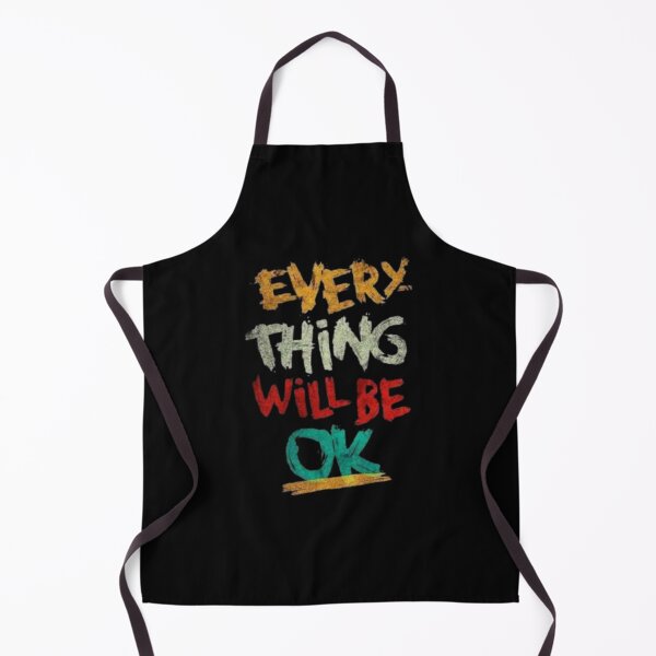 Item preview, Every Thing Will Be Ok designed and sold by ⭐The Bullet Man ⭐.