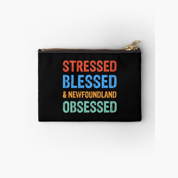 Item preview, Stressed Blessed and Newfoundland Obsessed Dog Gift  designed and sold by Guarddogdrive.