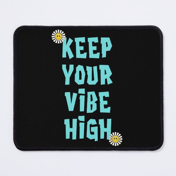 Item preview, Keep Your Vibe High designed and sold by RockBeeDesigns.