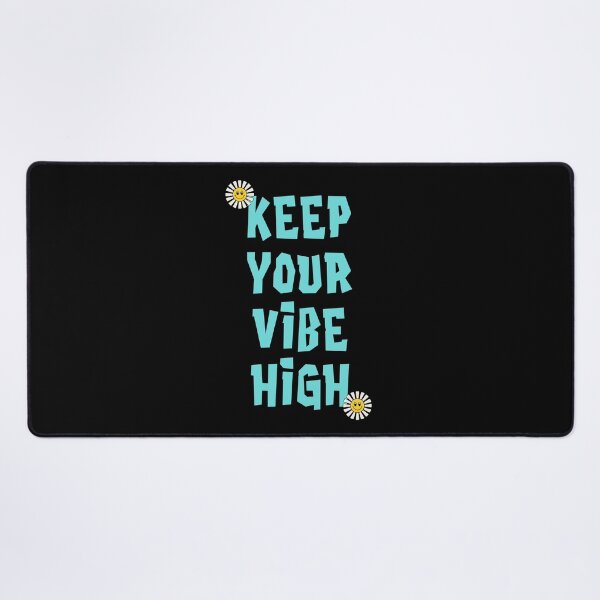 Item preview, Keep Your Vibe High designed and sold by RockBeeDesigns.