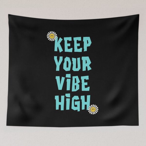 Item preview, Keep Your Vibe High designed and sold by RockBeeDesigns.