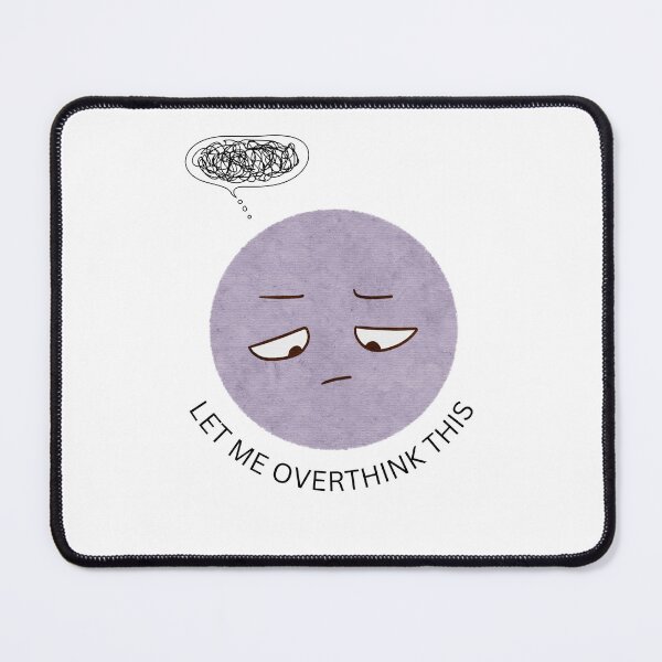 Item preview, let me overthink this designed and sold by Shivanshu Tiwari.