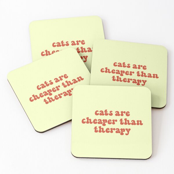 Item preview, Cats Are Cheaper Than Therapy designed and sold by bmiller64.