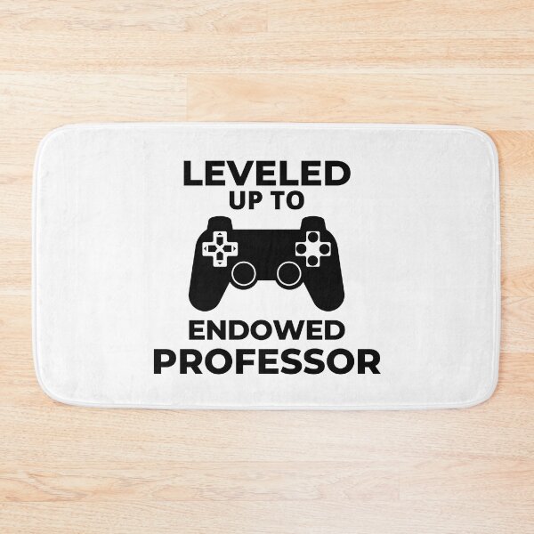 Item preview, Leveled Up To Endowed Professor - College Professor, Tenure, University, Academic, Gamer, Video Games designed and sold by jadedscientist.