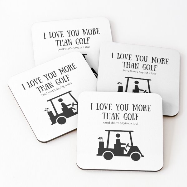 Item preview, I Love You More Than Golf designed and sold by TheFunDistrict.