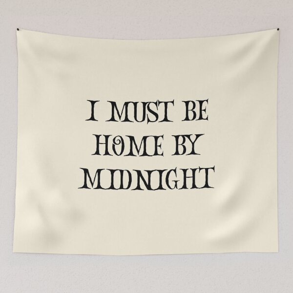 Item preview, I must be home by midnight - funny saying designed and sold by FunnyFactDesign.