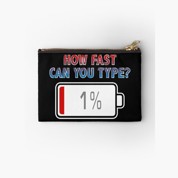 Item preview, How Fast Can You Type? with Battery at 1% designed and sold by Moodific.