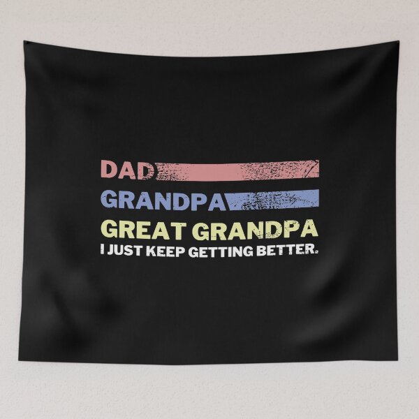 Item preview, I Just Keep Getting Better Dad Grandpa Great Grandpa Retro Vintage designed and sold by backham-design.