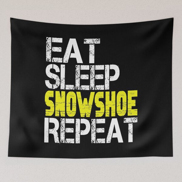 Item preview, Eat Sleep Snowshoe Repeat, Grunge designed and sold by ACC .