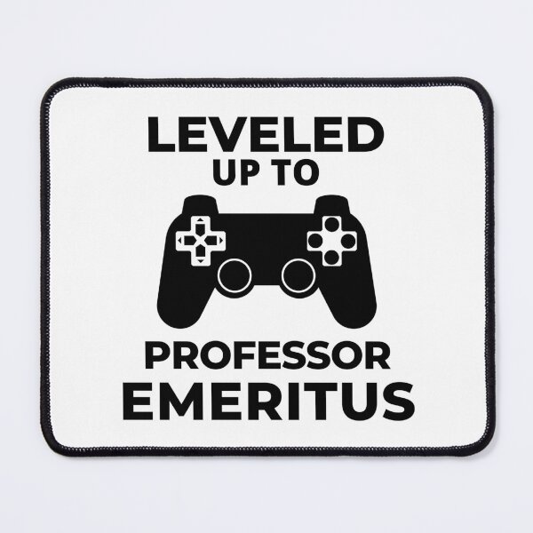 Item preview, Leveled Up To Professor Emeritus - Retired Professor, Professor Retirement Gift, College Professor, Tenure, University, Academic, Gamer, Video Games designed and sold by jadedscientist.