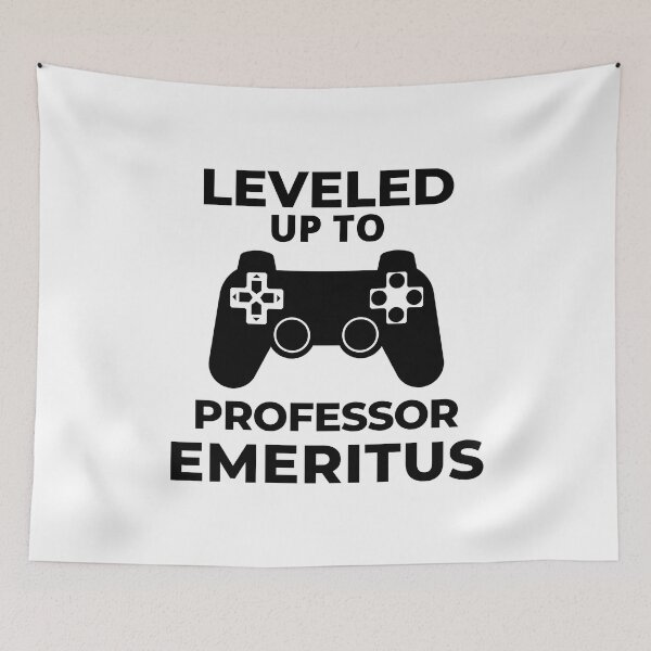 Item preview, Leveled Up To Professor Emeritus - Retired Professor, Professor Retirement Gift, College Professor, Tenure, University, Academic, Gamer, Video Games designed and sold by jadedscientist.