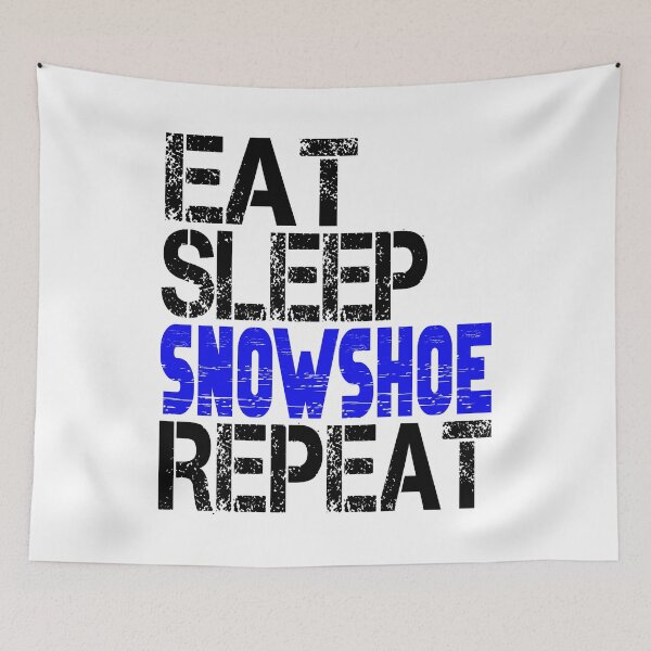 Item preview, Eat Sleep Snowshoe Repeat, Grunge designed and sold by ACC .