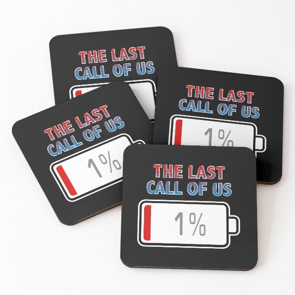 Item preview, The Last Call Of Us with Battery at 1% designed and sold by Moodific.