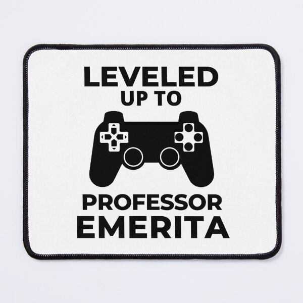 Item preview, Leveled Up To Professor Emerita - Retired Professor, Professor Retirement Gift, College Professor, Tenure, University, Academic, Gamer, Video Games designed and sold by jadedscientist.