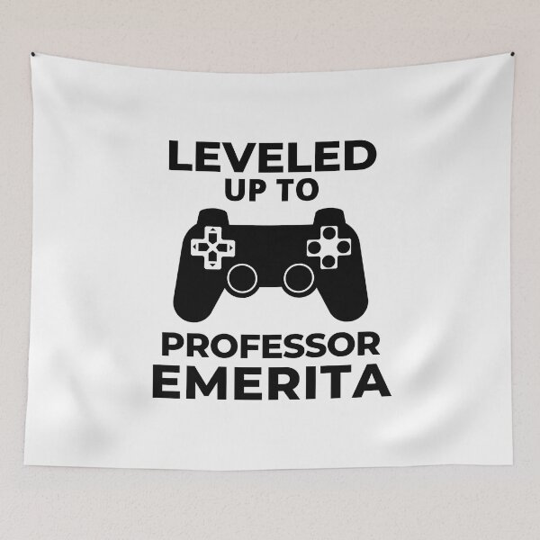 Item preview, Leveled Up To Professor Emerita - Retired Professor, Professor Retirement Gift, College Professor, Tenure, University, Academic, Gamer, Video Games designed and sold by jadedscientist.