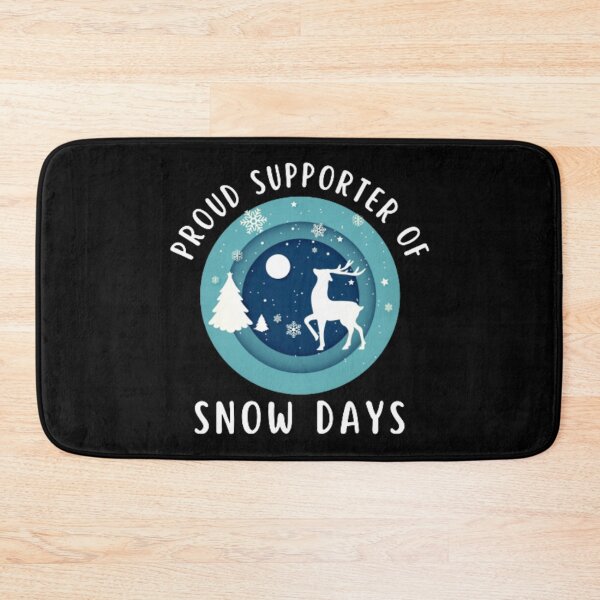 Item preview, PROUD SUPPORTER OF SNOW DAYS designed and sold by KatisDesign.