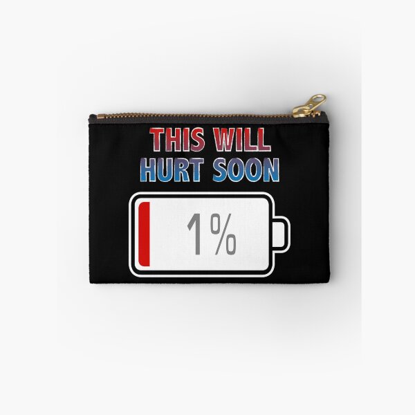 Item preview, This Will Hurt Soon with Battery at 1% designed and sold by Moodific.
