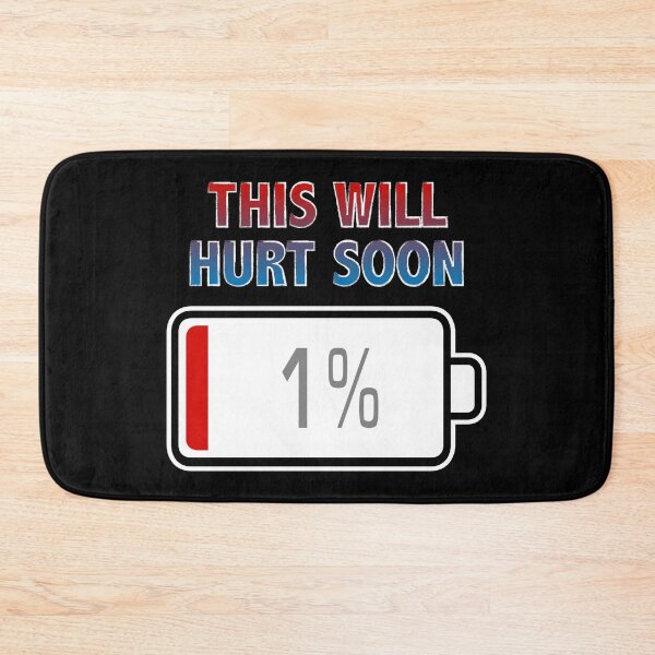 Item preview, This Will Hurt Soon with Battery at 1% designed and sold by Moodific.