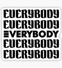 Everybody Sticker